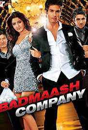 Badmaash Company 2010 DVD Rip Full Movie